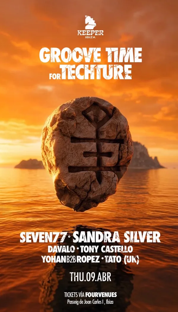 Official flyer: Groove Time for Techture · Keeper Ibiza